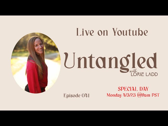 UNTANGLED Episode 41: My Interaction W/Jesus, Power of Compassion, & EVOLUTION! :)