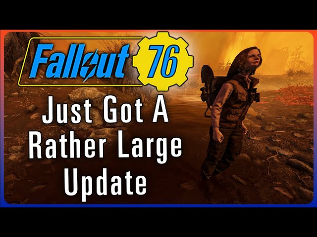 Fallout 76 Just Got A Rather Large Update For All Players