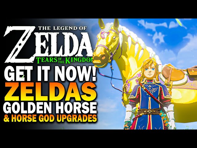 How To Get Zeldas Golden Horse & Horse God Upgrades In Zelda Tears Of The Kingdom - TOTK Best Horses