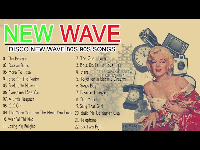 New Wave ~ New Wave Songs ~ Disco New Wave 80s 90s Songs