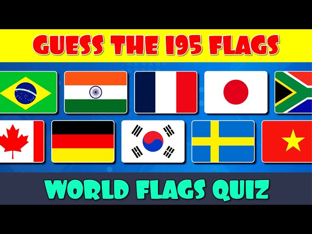 Guess the Flag Quiz | Can You Name All 195 Flags of the World?
