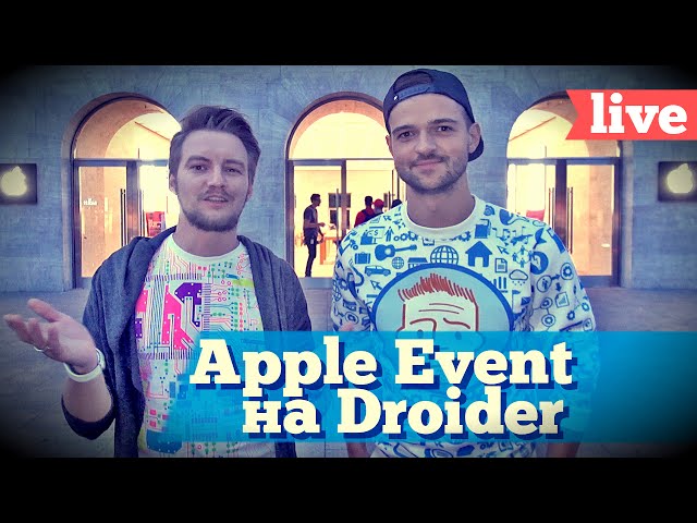 Презентация Apple iPhone 6s на русском 9 сентября #DroiderLive