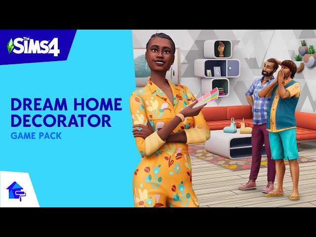 The Sims 4 Dream Home Decorator: Official Reveal Trailer
