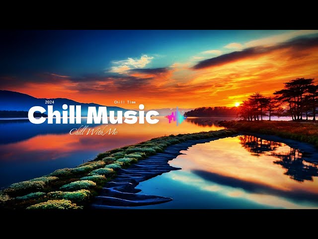Chill Music | Chill With Me | Relax Ambient Music | Life Melody 2024