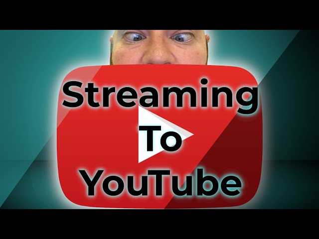How To Stream on Youtube - 2021 Setup Guide