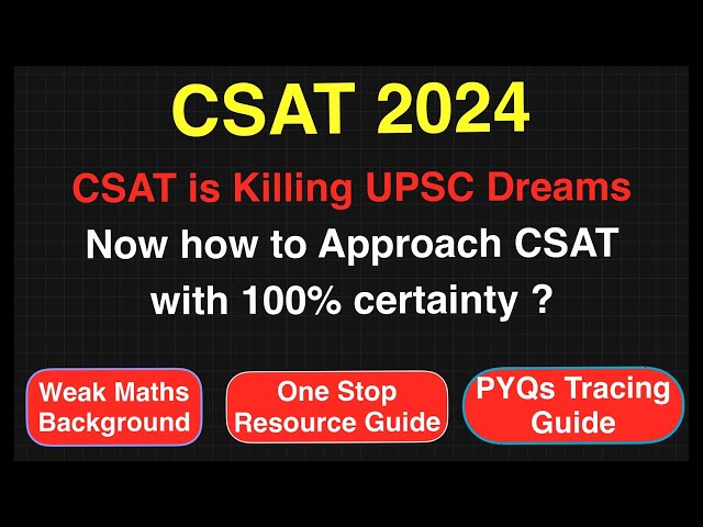 After disastrous CSAT 2023, Now what should our approach be?