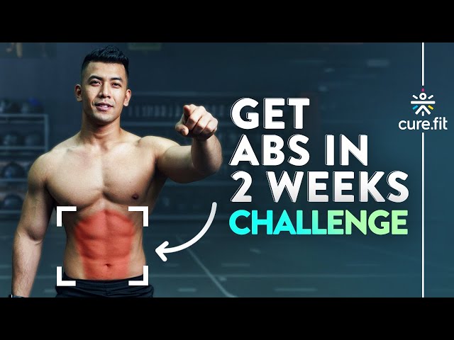 GET ABS IN 2 WEEKS CHALLENGE | How To Get Six Pack Abs | 6 Pack Abs Workout | Cult Fit | CureFit
