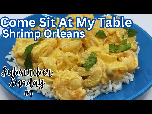 Shrimp Orleans - Subscriber Sundays #7  -  Easy Shrimp Meal That’s Tasty and Quick to Prepare