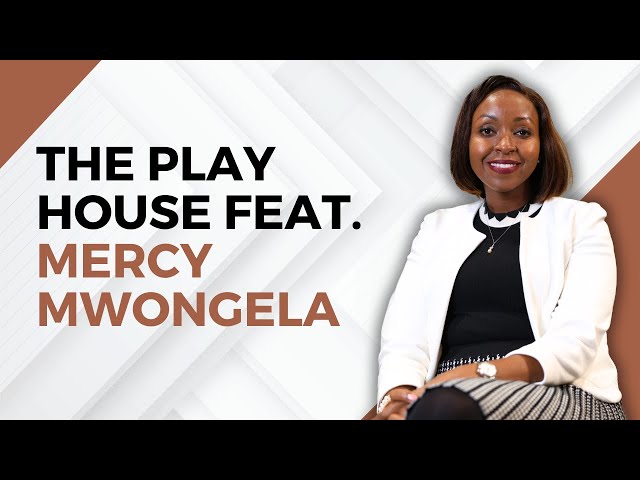 The Play House feat. Mercy Mwongela #cta101