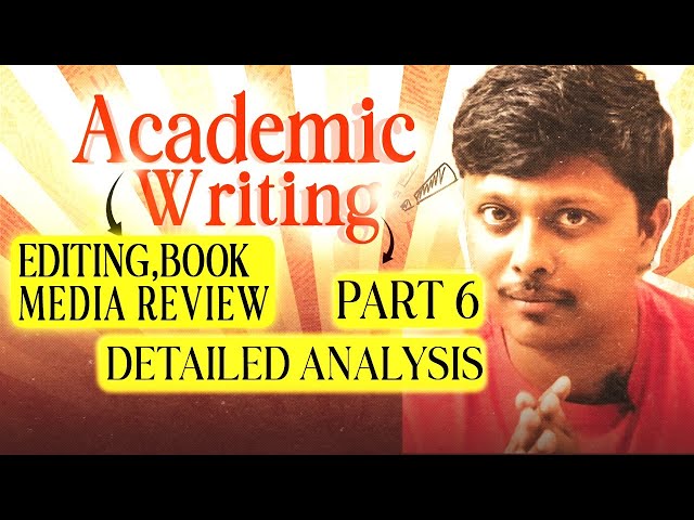 Academic Writing / Part 6 / Editing, Book and Media Review