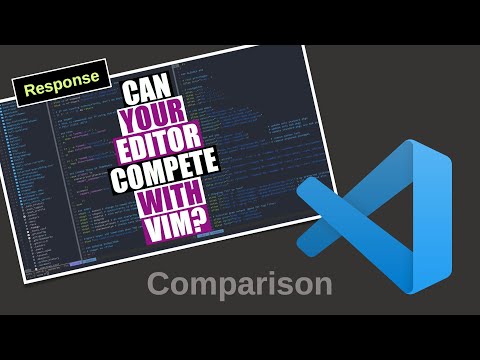 How does Vim compare to a modern text editor such as VS Code? (Response to DistroTube’s Vim video)