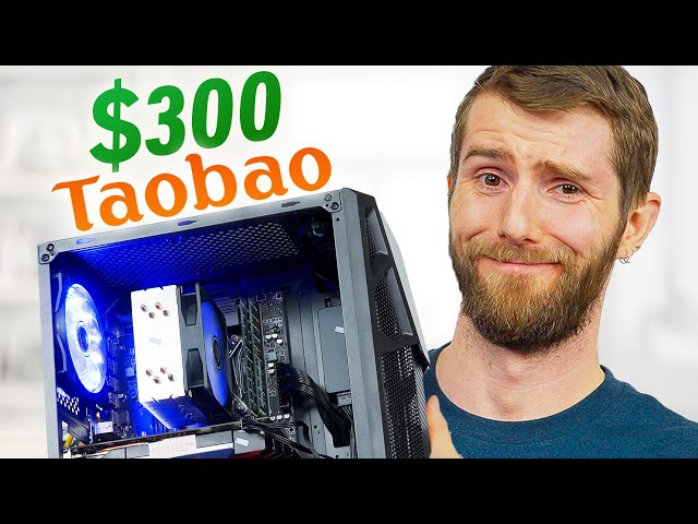 I Bought a $300 Gaming PC on TaoBao