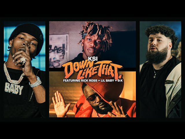 KSI – Down Like That feat. Rick Ross, Lil Baby & S-X (Official Video)