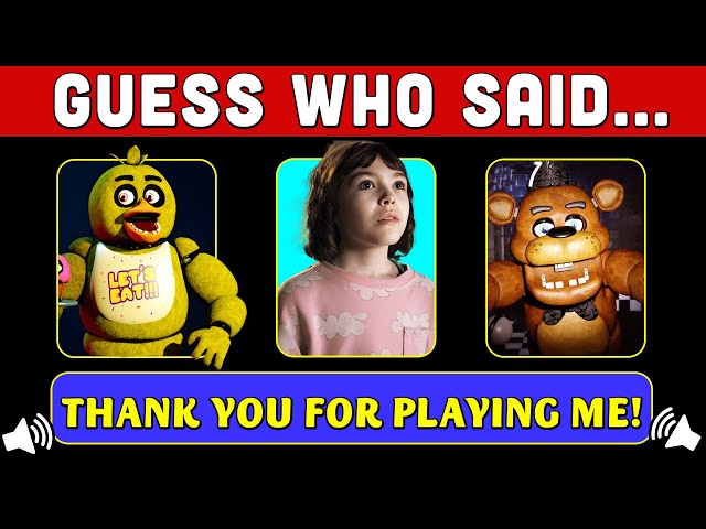 Guess the FNAF Character by the Quote | Guess Who Said? FNAF Movie Edition 🗣