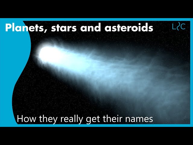How planets, stars and asteroids get their names