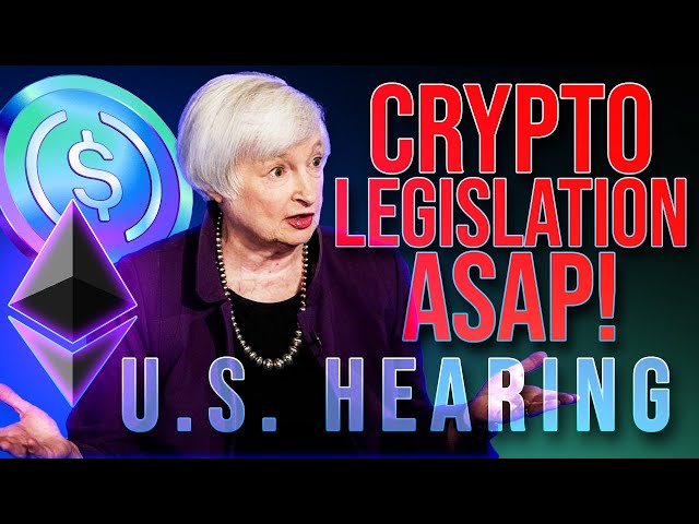 Janet Yellen Demands Crypto Legislation ASAP!🔥U.S. Hearing
