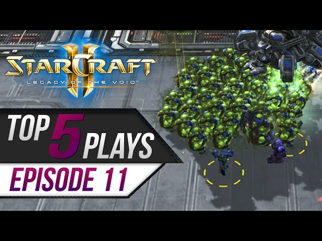 StarCraft 2: TOP 5 Plays - Episode 11