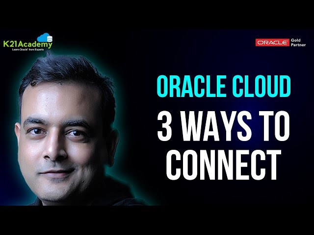 Networking in Oracle Cloud: 3 Ways to Connect
