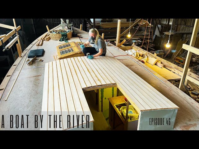 A wooden cabin top deck without fastenings on our sailing boat! (EP46)