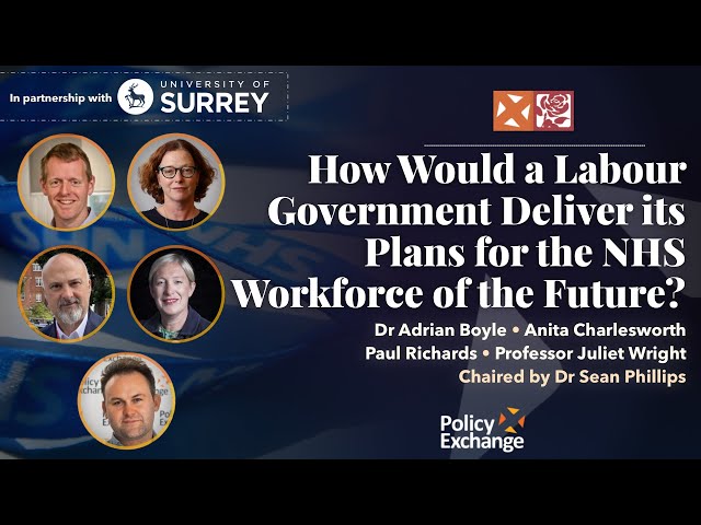 How Would a Labour Government Deliver its Plans for the NHS Workforce of the Future?