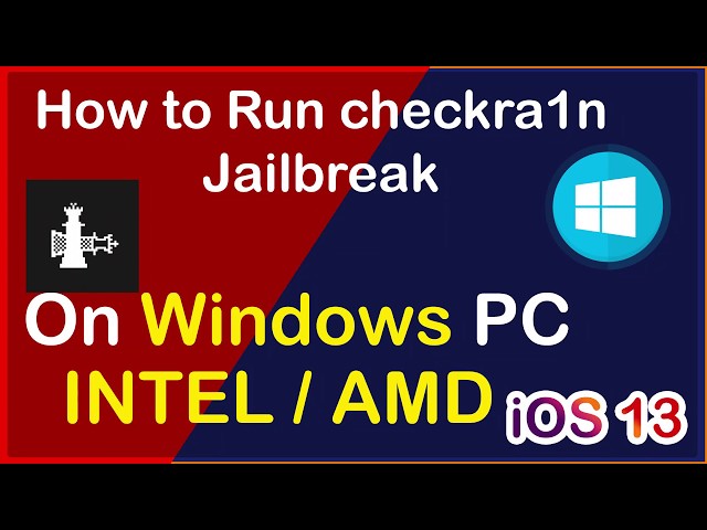 Checkra1n jailbreak: 100% complete guide - Run on Windows AMD / Intel Pc 100% Free