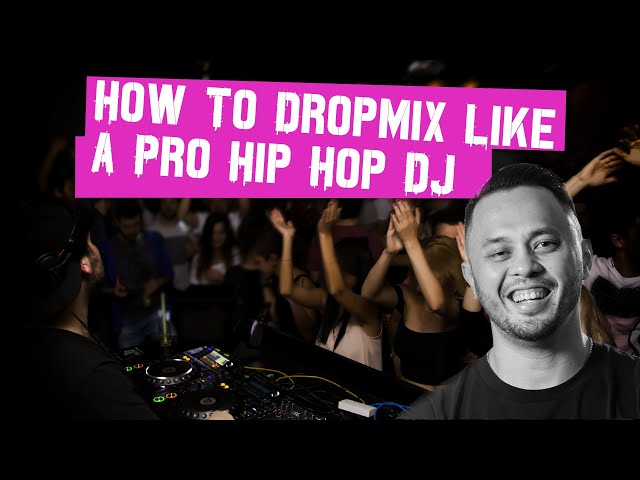 How To Dropmix Like A Pro Hip Hop DJ