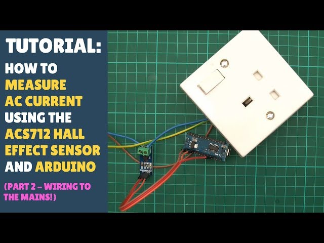TUTORIAL: How to Measure AC Current Using ACS712 Hall Sensor (Part 2/4 - Wiring the ACS712 to Mains)