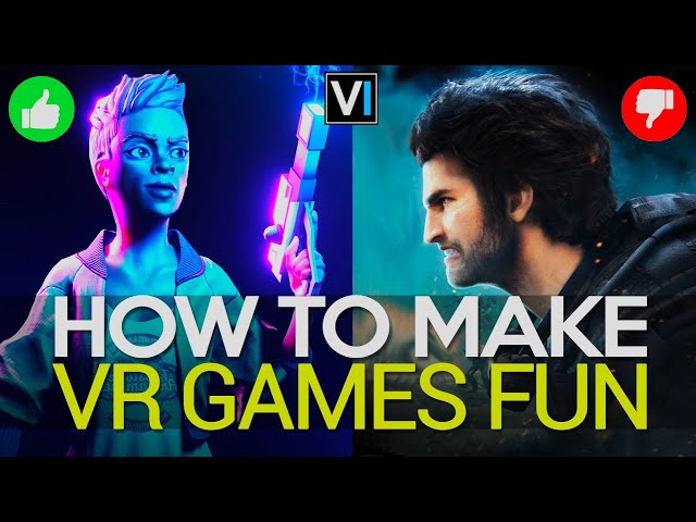 How To Make VR Games Fun