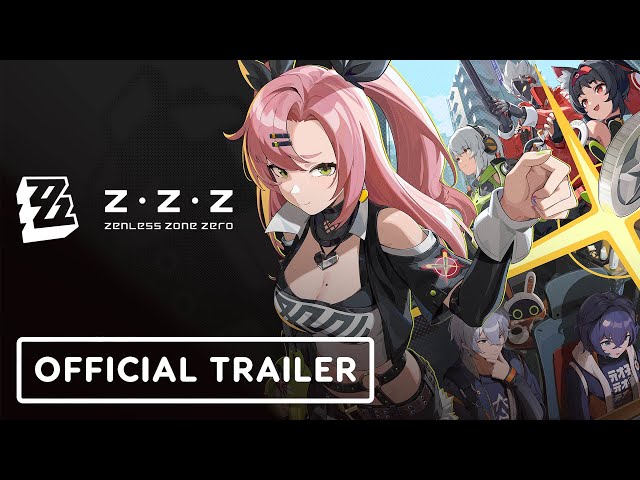 Zenless Zone Zero Pre-Registration Available Now - Official Trailer
