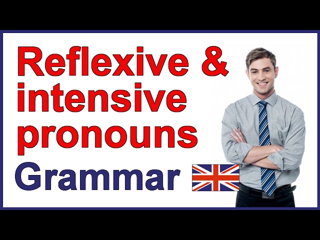 Reflexive pronouns and intensive pronouns in English
