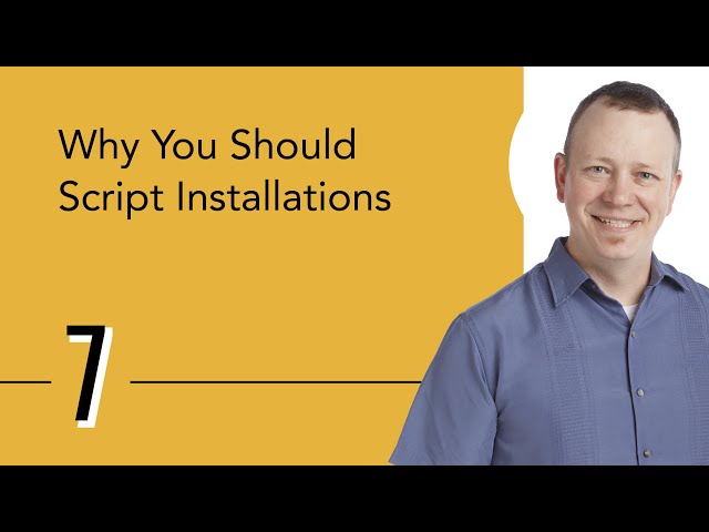 Why You Need to Automate Installations
