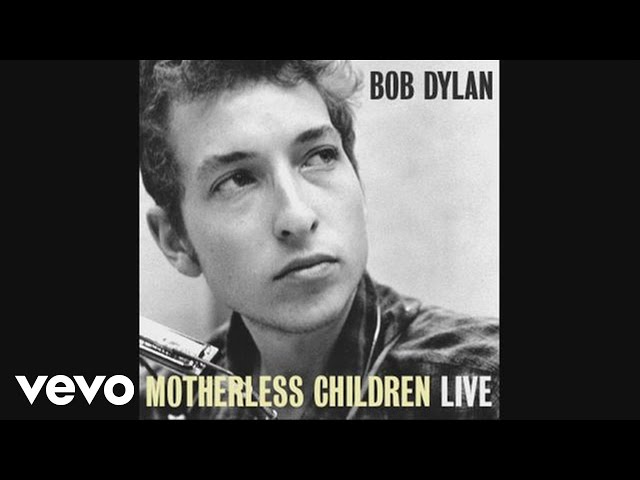 Bob Dylan - Motherless Children (Official Audio)