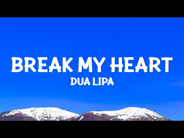 @dualipa - Break My Heart (Lyrics)