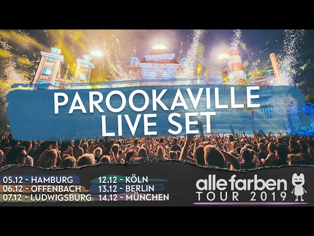 ALLE FARBEN LIVE | PAROOKAVILLE 2019 | BILLS FACTORY