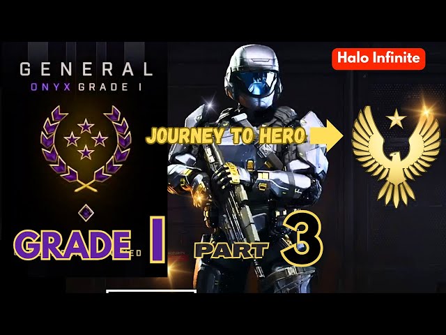 GENERAL Grade I Part 3 Onyx | Best-of montage | Journey to HERO | Halo Infinite | No commentary