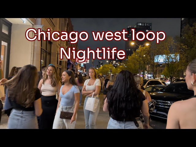 Night life in Chicago west loop | full 4K walking tour