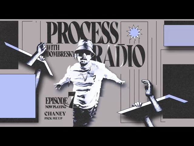 Process Radio Episode #007 w/ Dombresky