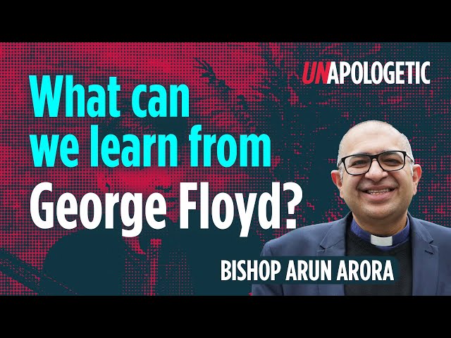 Bishop Arun Arora: Saint Nicholas, George Floyd and unanswered prayer • Unapologetic 3/4