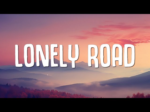 O'Kenneth & Xlimkid - LONELY ROAD (Lyrics)