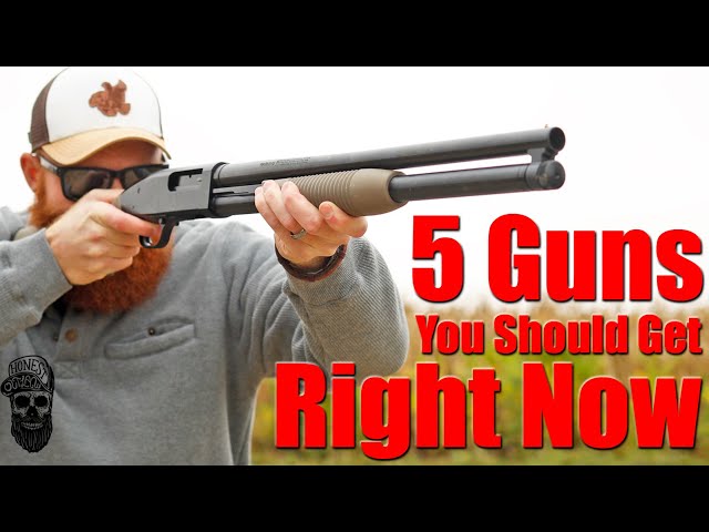 5 Guns You Should Get Right Now