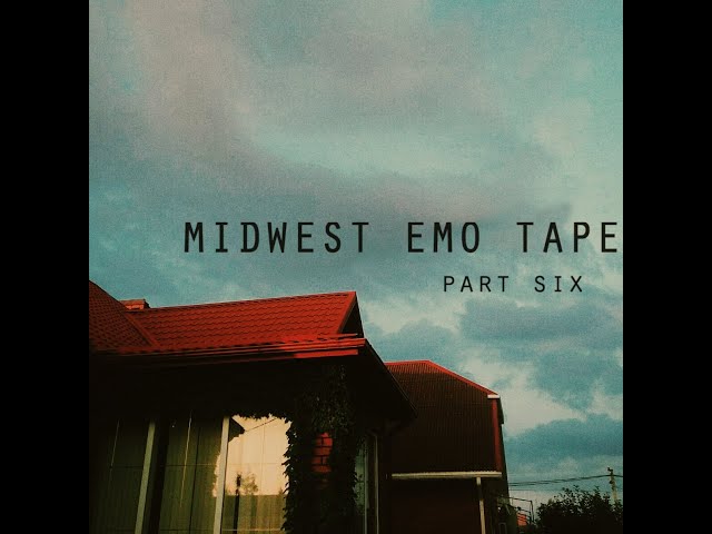 midwest emo tape (part six) by blinkmymind
