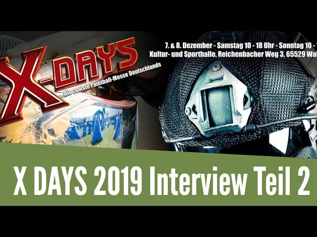 X Days 2019 Teil 2 - Die Paintballmesse - Entertainment