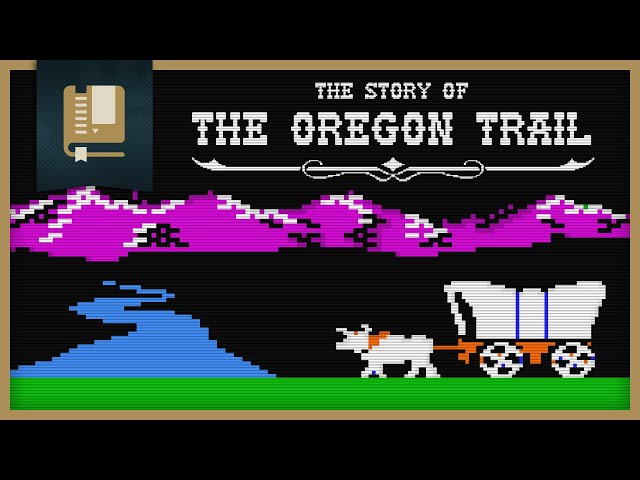 The Story of The Oregon Trail