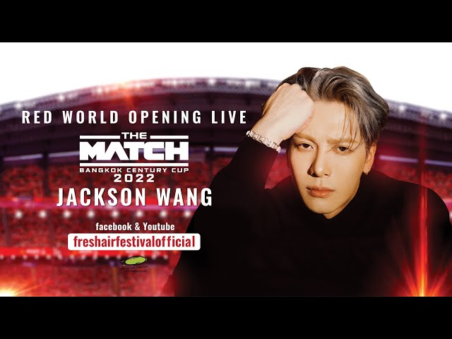 Jackson Wang THE MATCH Bangkok Century Cup 2022
