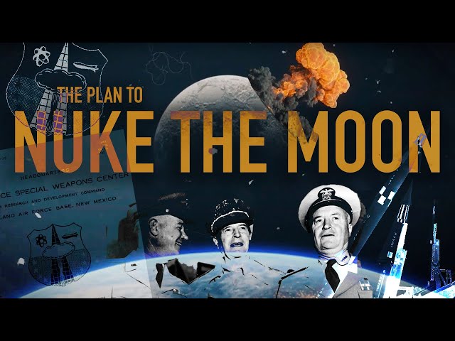 The US Military's Plan to NUKE the Moon