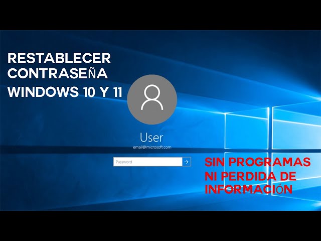 Como recuperar o restablecer la contraseña Windows 10 y 11