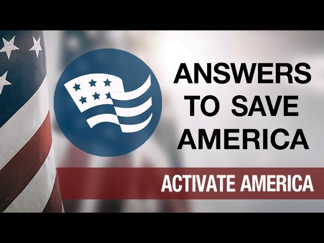 Answers to Save America | Activate America