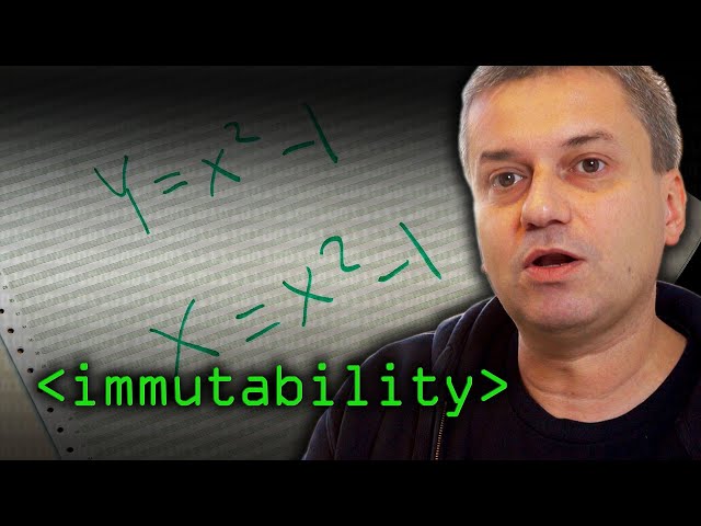 Immutability - Computerphile