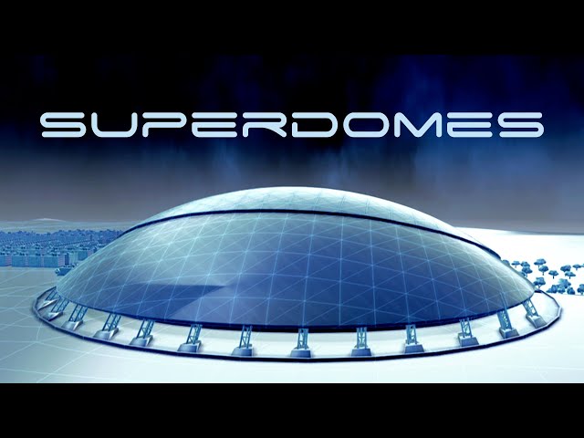 Superdomes – Extreme Engineering – Big Bigger Biggest