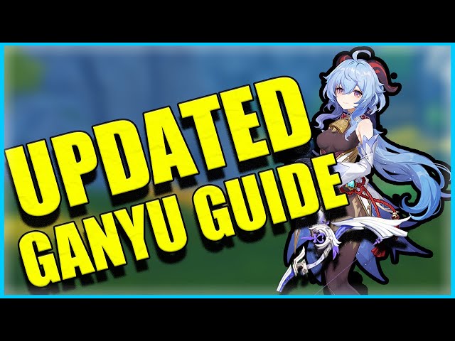 PRO Ganyu Guide! 2.4 UPDATED guide on ROTATION, BUILD & TEAMS